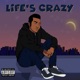 Life s Crazy 2 0 Single