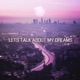 Let s Talk about My Dreams EP