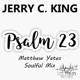 Psalm 23 Matthew Yates Soulful Mix Single