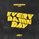 Every Damn Day Single