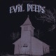 EVIL DEEDS Single