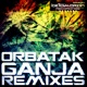 Ganja Remixes