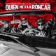 Quien Me Va a Roncar Single