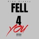 fell 4 you Single