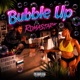 Bubble Up Single