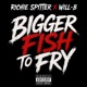 Bigger fish to fry feat Will B Single