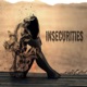 insecurities Single