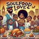 Soulfood Love feat Quontize Chinyere Williams Sir Appleton Williams Josiah Williams Single