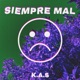 Siempre Mal Single