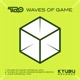 Waves of Game Single