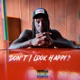 Don t I Look Happy EP