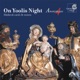 On Yoolis Night Medieval Carols Motets