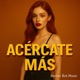 Acércate Más EP