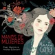 Manos de mujeres feat Martirio Andrea Echeverri Anat Cohen Single