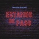 Estamos de Paso Single