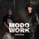 MODO WORK feat LOUIS DM DANIEL GIOR Single