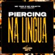 Piercing na Língua Single