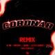 Coronar feat Okaa Little Liendo Truko de la Musa Remix Single