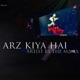 Arz Kiya Hai Single