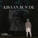 Kisaan Sun De feat Urban Singh Single