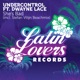 She s Bad feat Dwayne Lace EP