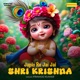 Japlo Re Jai Jai Shri Krishna Single