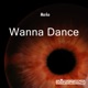 Wanna Dance Single