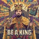 Be a king Single