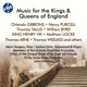Music for the Kings Queens of England