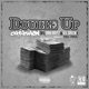 Double Up feat Dru Beez Ill Drew Single