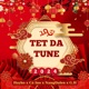 Tết Đã Tune Single