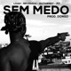 Sem Medo Single