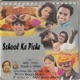 School Ke Piche Single