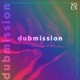 Dubmission Original Edit Single