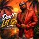 Don t Let Go Single