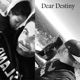 Dear Destiny Single