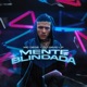 Mente Blindada Single