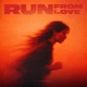 Run From Love Extended Mix Single