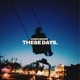 These Days Single