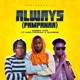 Always Pampanaa feat Koo Ntakra Sahene Single