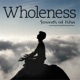 Wholeness feat Sadhguru Single