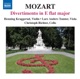 Mozart Divertimento K 563 String Trio K 562e