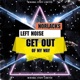 Get Out of My Way Single