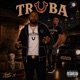 TRŪBA feat JungleTrapp