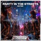 Party In The Streets Single