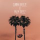 Summa Breeze X Palm Treez Single