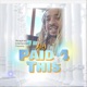 Paid 4 This Single