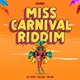 Miss Carnival Riddim EP