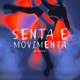 Senta e Movimenta Single