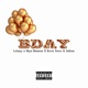 Bday feat Mya Monroe Kevn Teers Jxlisse Single